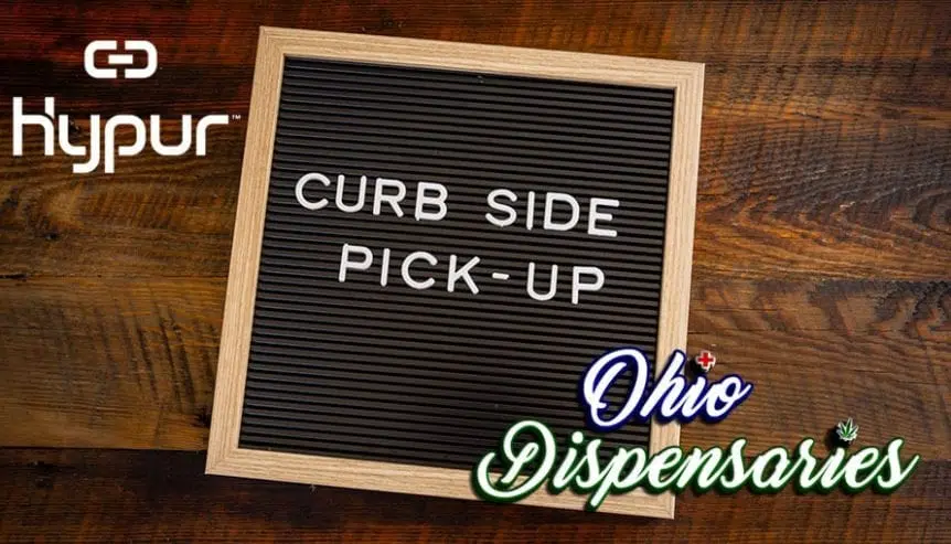 Use Hypur For Curbside Pickup At Ohio Dispensaries